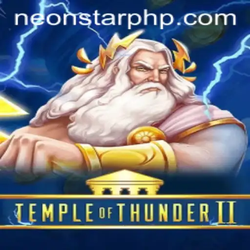 Unveiling the Thrills of Temple of Thunder II at Neonstar Casino
