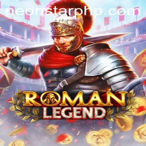 Explore the Thrilling World of RomanLegend at Neonstar Casino